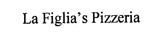 LA FIGLIA'S PIZZERIA