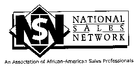 NSN NATIONAL SALES NETWORK AN ASSOCIATION OF AFRICAN-AMERICAN SALES PROFESSIONALS