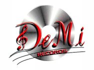 DEMI RECORDS