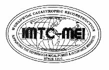 IMTC-MEI ENTERPRISES WORLDWIDE CATASTROPHIC RECONSTRUCTION SUPPORTING THE REFINING/CHEMICAL/POWER & INSURANCE MARKETS. SINCE 1991