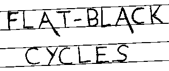 FLAT BLACK CYCLES