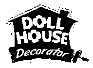 DOLL HOUSE DECORATOR