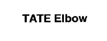 TATE ELBOW