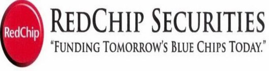 REDCHIP SECURITIES FUNDING TOMORROW'S BLUE CHIPS TODAY
