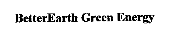 BETTEREARTH GREEN ENERGY