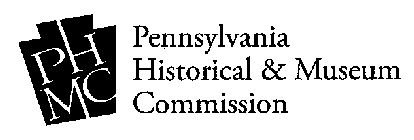 PHMC PENNSYLVANIA HISTORICAL & MUSEUM COMMISSION