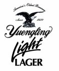 YUENGLING LIGHT LAGER AMERICA'S OLDEST BREWERY SINCE 1829