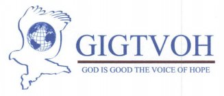 GIGTVOH GOD IS GOOD THE VOICE OF HOPE