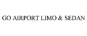 GO AIRPORT LIMO & SEDAN