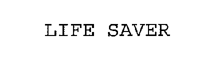 LIFE SAVER