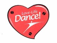 LOVE-LIFE DANCE!