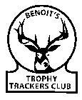 BENOIT'S TROPHY TRACKERS CLUB