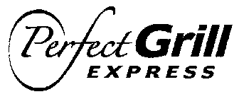 PERFECT GRILL EXPRESS