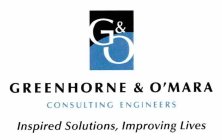 G&O GREENHORNE & O'MARA CONSULTING ENGINEERS INSPIRED SOLUTIONS, IMPROVING LIVES