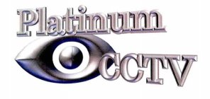 PLATINUM CCTV