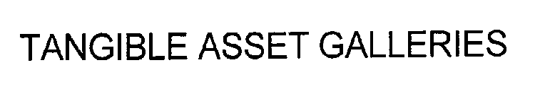 TANGIBLE ASSET GALLERIES