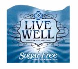 LIVE WELL DZL GEAR SUGAR FREE VITAMIN REPLACEMENT DRINK