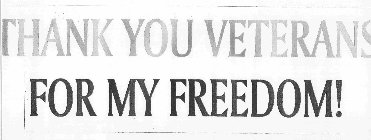 THANK YOU VETERANS FOR MY FREEDOM!