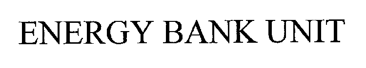 ENERGY BANK UNIT