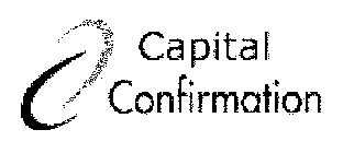 CAPITAL CONFIRMATION