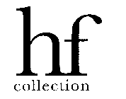 HF COLLECTION