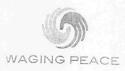 WAGING PEACE