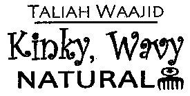 TALIAH WAAJID KINKY, WAVY NATURAL