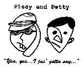 PISSY AND PETTY 