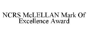 NCRS MCLELLAN MARK OF EXCELLENCE AWARD