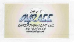 DEV T. OMRAEE ENTERTAINMENT LLC.
