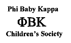 PHI BABY KAPPA BK CHILDREN'S SOCIETY