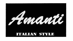 AMANTI ITALIAN STYLE