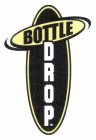 BOTTLE DROP