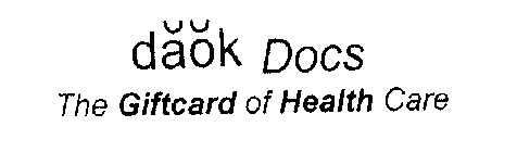 DAOK DOCS THE GIFTCARD OF HEALTH CARE