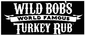 WILD BOB'S WORLD FAMOUS TURKEY RUB