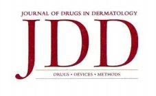 JOURNAL OF DRUGS IN DERMATOLOGY JDD DRUGS DEVICES METHODS