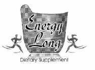 ENERGY LONG DIETARY SUPPLEMENT