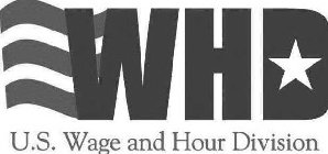 WHD U.S. WAGE AND HOUR DIVISION