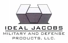 IDEAL JACOBS MILITARY AND DEFENSE PRODUCTS, LLC.