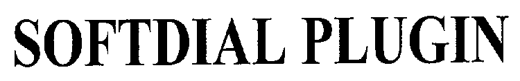 SOFTDIAL PLUGIN