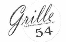 GRILLE 54 FOOD SPIRITS SUSHI RAWBAR