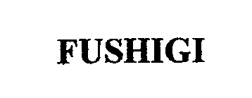 FUSHIGI