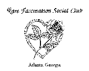 RARE FASCINATION SOCIAL CLUB