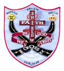 FAITH SHIELD CROSSOVER MOTORCYCLE MINISTRIES IN GOD WE TRUST LUK.14:23 MATT.7:13 EPH.6:16 JAS.1:12
