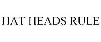 HAT HEADS RULE