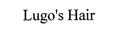 LUGO'S HAIR