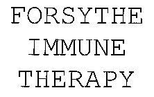 FORSYTHE IMMUNE THERAPY