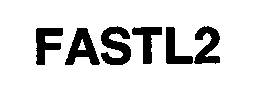 FASTL2