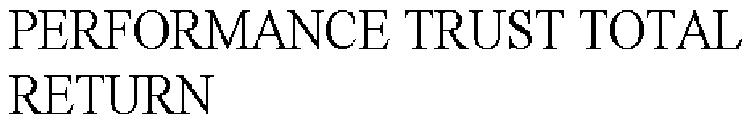 PERFORMANCE TRUST TOTAL RETURN