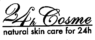 24H COSME NATURAL SKIN CARE FOR 24H
